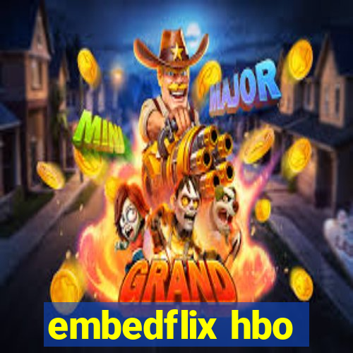 embedflix hbo